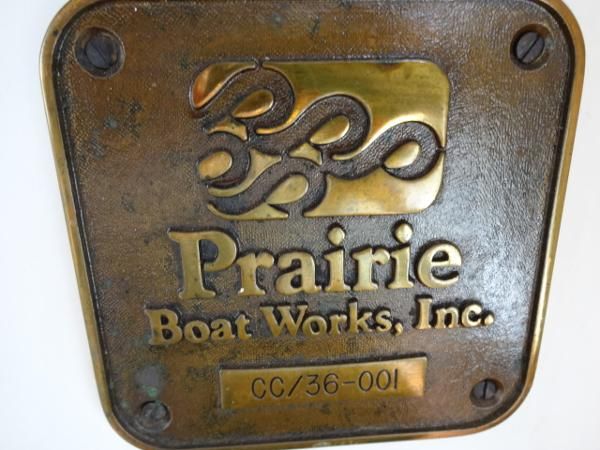 Builder's Plaque, Prairie 36 Hull #1